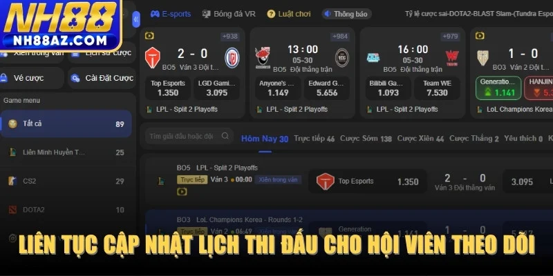 Liên tục cập nhật lịch thi đấu cho hội viên theo dõi 